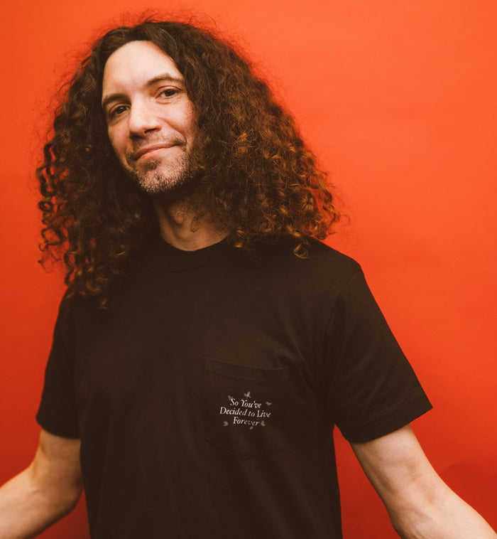 Homebody - "So You've Decided To Life Forever" Pocket Tee