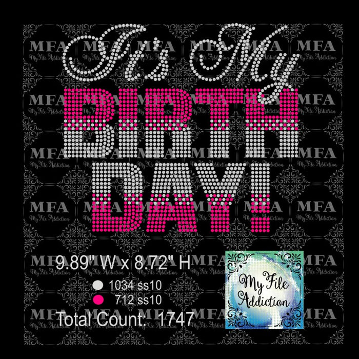 It's My Birthday Bold 1 Rhinestone Digital Download File - My File Addiction