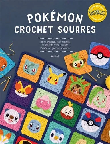 Pokémon Crochet Squares: Bring Pikachu and friends to life with over 30 cute Pokémon granny squares