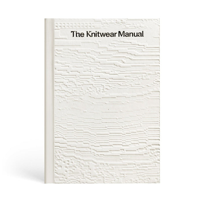 The Knitwear Manual: A complete guide to knitwear design by Fashionary